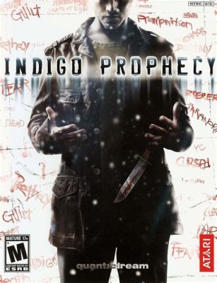 Indigo Prophecy: Dive into a Mystery of Psychic Powers and Psychological Twists!