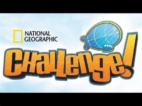 National Geographic Challenge! Test Your Knowledge and Explore the World