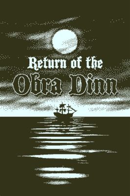 Return of the Obra Dinn! A Macabre Mystery Puzzle Adventure Game Set Aboard a Ghost Ship